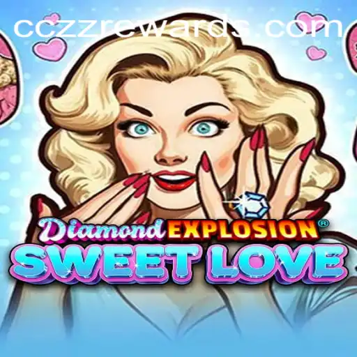 DiamondExplosionSweetLove: Discover an Enchanting Gaming Experience